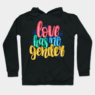 Love has no gender Hoodie